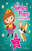 The Superhero Princess & Pickle the Wonder Dog (Picture Storybooks)