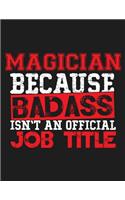 Magician Because Badass Isn't an Official Job Title