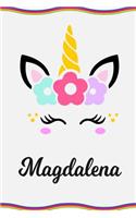 Magdalena: Personal Notebook Personal Diary Unicorn Notebook Writing Journal Personalized Notebook Custom Notebook Unicorn Gift Unicorn Birthday Book Custom Na