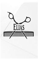 Elias: Hairdresser Barber Action Daily Planner Weekly and Monthly: A Year - 365 Daily - 52 Week Journal Planner Calendar Schedule Organizer Appointment Not