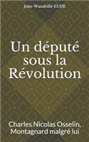 Un député sous la Révolution: Charles Nicolas Osselin, Montagnard malgré lui