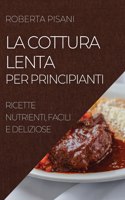 Cottura Lenta Per Principianti 2022