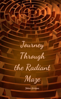 Journey Through the Radiant Maze