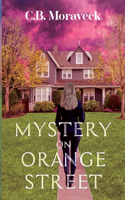 Mystery On Orange Street