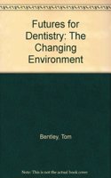 Futures for Dentistry