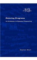 Picturing Programs. an Introduction to Computer Programming