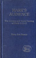 Mark's Audience: The Literary and Social Setting of Mark 4, 11-12