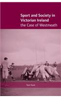 Sport and Society in Victorian Ireland