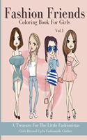 Fashion Friends Coloring Book For Girls