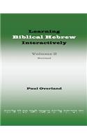 Learning Biblical Hebrew Interactively, 2 (Student Edition, Revised)