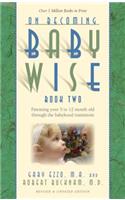 On Becoming Babywise, Book Two