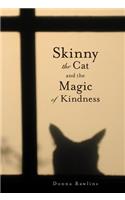 Skinny the Cat & the Magic of Kindness