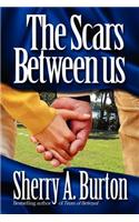The Scars Between Us