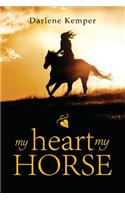My Heart, My Horse