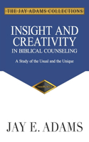 Insight and Creativity in Biblical Counseling