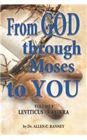 From GOD through Moses to YOU