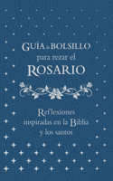 Guía de Bolsillo Para Rezar El Rosario