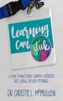 Learning Can Stick