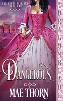 Dangerous