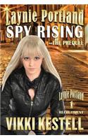 Laynie Portland, Spy Rising