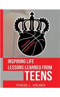 Inspiring Life Lessons Learned from Teens: Teach Us Young Kings