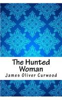 The Hunted Woman