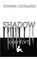 Shadow Comfort