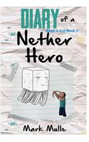 Diary of a Nether Hero, Book 2 and Book 3 (An Unofficial Minecraft Book for Kids Ages 9 - 12 (Preteen)