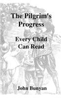 The Pilgrim's Progress Every Child Can Read