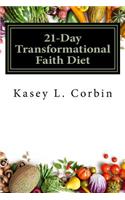 21-Day Transformational Faith Diet