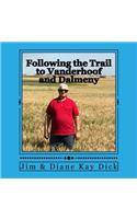 Following the Trail to Vanderhoof and Dalmeny