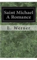 Saint Michael A Romance