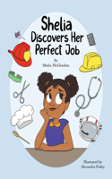 Shelia Discovers Her Perfect Job