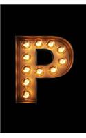 P: Glowing P Initial Notebook: Monogram Initial P Journal - Personalized Notebook