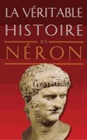 La Veritable Histoire de Neron