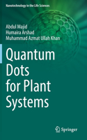 Quantum Dots for Plant Systems