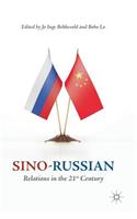 Sino-Russian Relations in the 21st Century