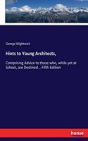 Hints to Young Architects,