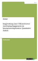 Imagewirkung eines CSR-motivierten Anti-Doping-Engagements im Sportsponsoring-Kontext. Quantitative Analyse