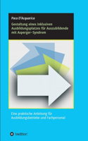 Gestaltung eines inklusiven Ausbildungsplatzes für Auszubildende mit Asperger-Syndrom