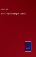 Weld's Progressive English Grammar