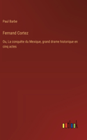 Fernand Cortez