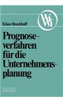Prognoseverfahren für die Unternehmensplanung