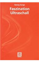 Faszination Ultraschall