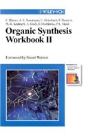 Organic Synthesis Workbook II