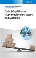 Out-Of-Equilibrium (Supra)Molecular Systems and Materials