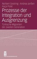 Prozesse Der Integration Und Ausgrenzung: Türkische Migranten Der Zweiten Generation