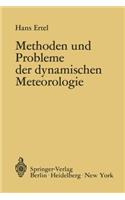 Methoden und Probleme der Dynamischen Meteorologie