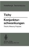 Konjunkturschwankungen: Theorie, Messung, Prognose