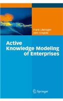 Active Knowledge Modeling of Enterprises